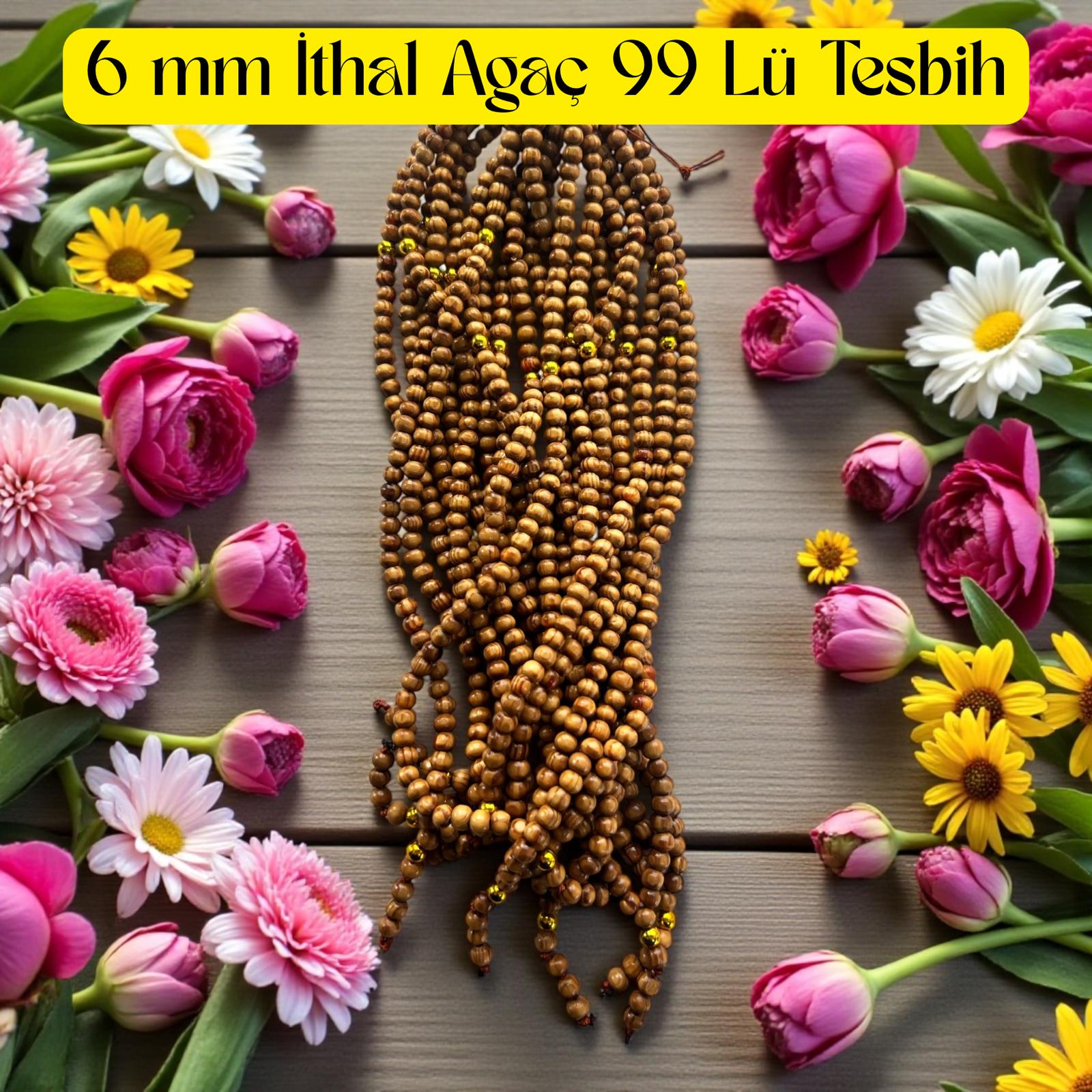 İR TESBİH 99 6 MM İTHAL AĞAÇ (DESTE) 