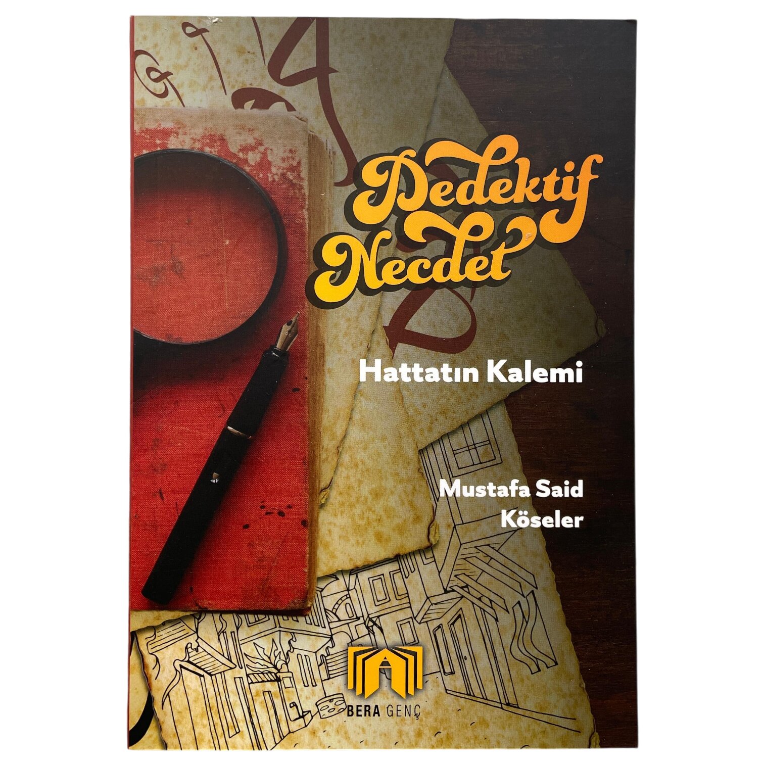 BERA DEDEKTİF NECDET HATTATIN KALEMİ