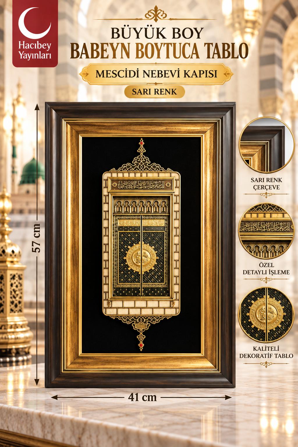 NAKKAŞ NKBC-65M4S2 BABEYN BOYTUCA TABLO BÜYÜK BOY SARI 57*41 CM MESCİDİ NEBEVİ KAPISI