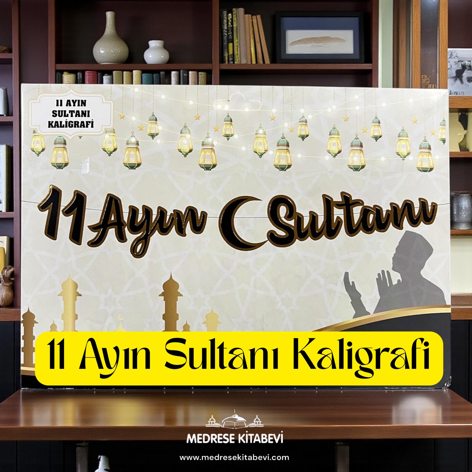11 AYIN SULTANI RAMAZAN KALİGRAFİ SİYAH