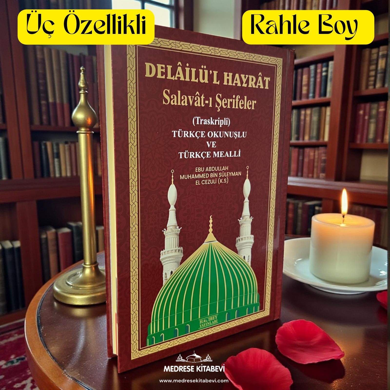 DELAİLÜ'L HAYRAT RAHLE BOY ÜÇLÜ 400 SAYFA