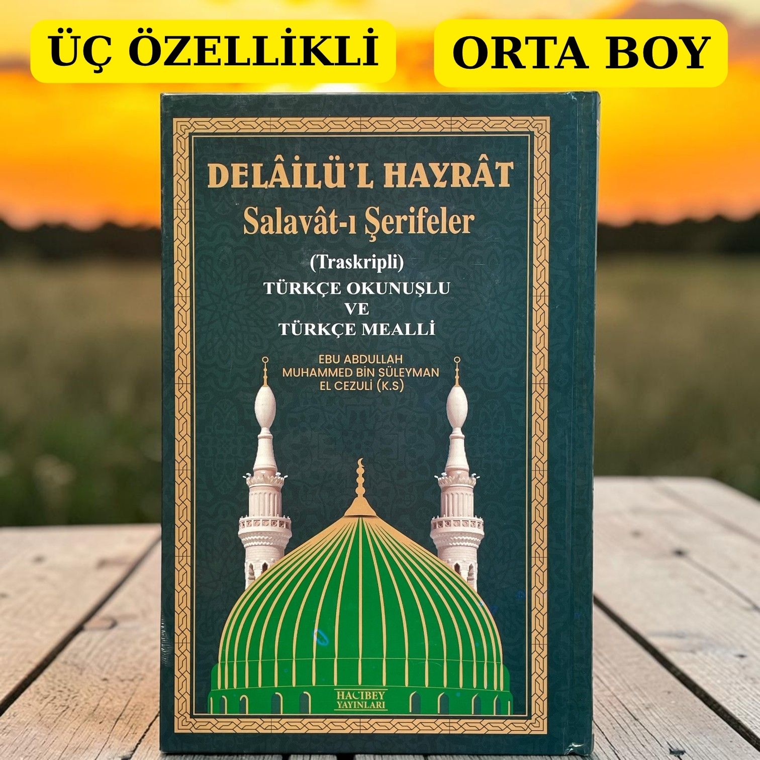 DELAİLÜL HAYRAT ORTA BOY ÜÇLÜ 400 SAYFA YEŞİL